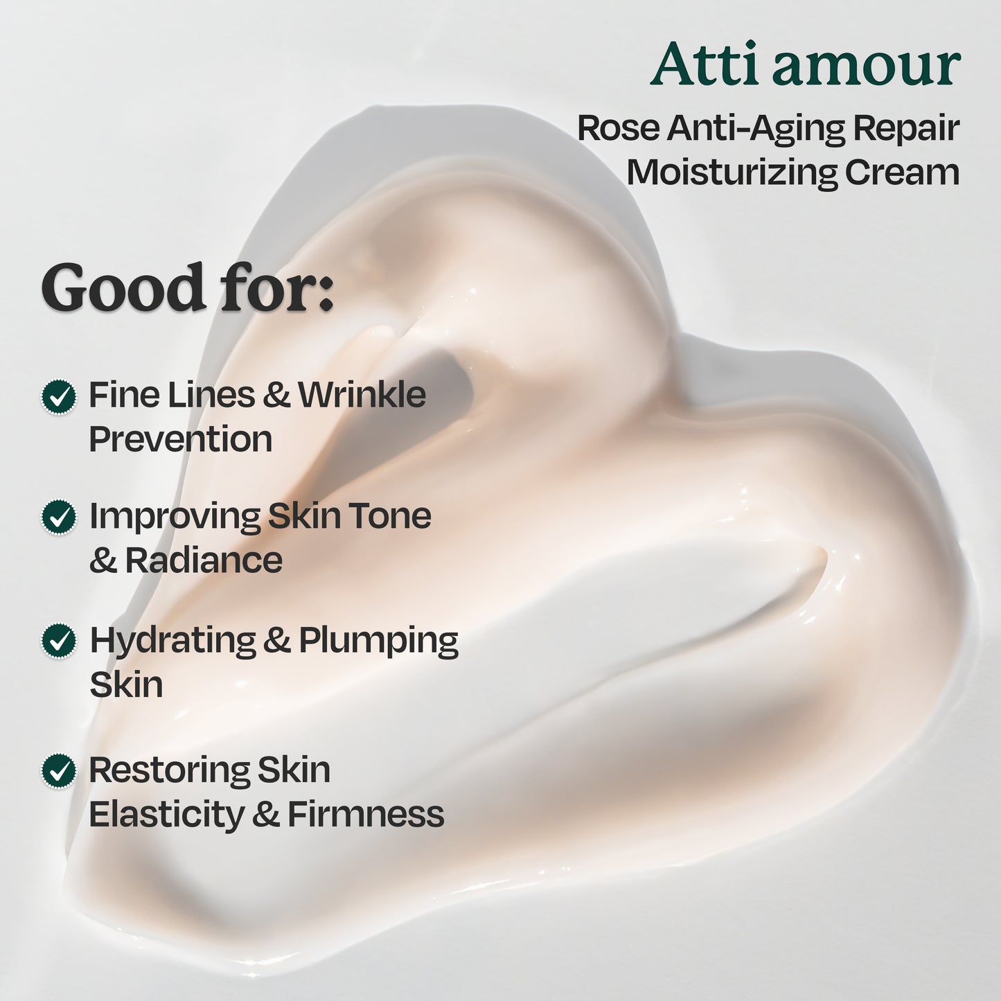 Atti amour Rose Anti-Aging Moisturizing Cream with niacinamide, ceramides, and over 40% rose water to hydrate, reduce fine lines, and firm the skin.