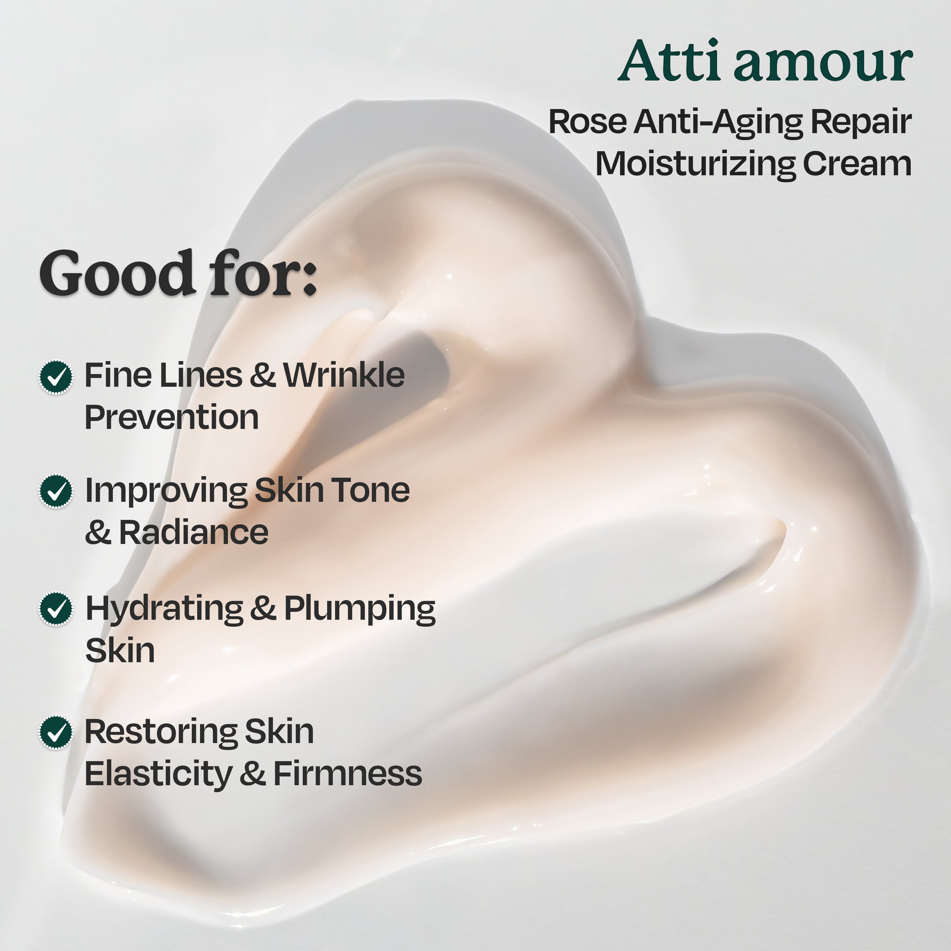 Atti amour Rose Anti-Aging Moisturizing Cream with niacinamide, ceramides, and over 40% rose water to hydrate, reduce fine lines, and firm the skin.